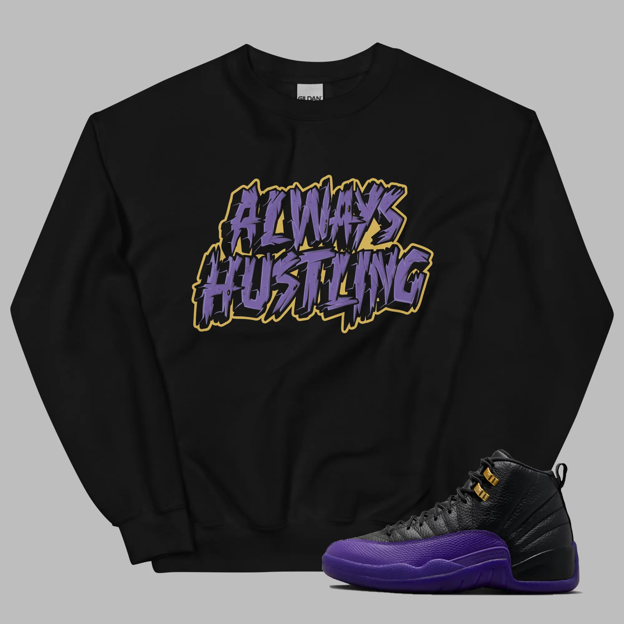Jordan 12 Field Purple Sweatshirt Always Hustling Graphic Outfit