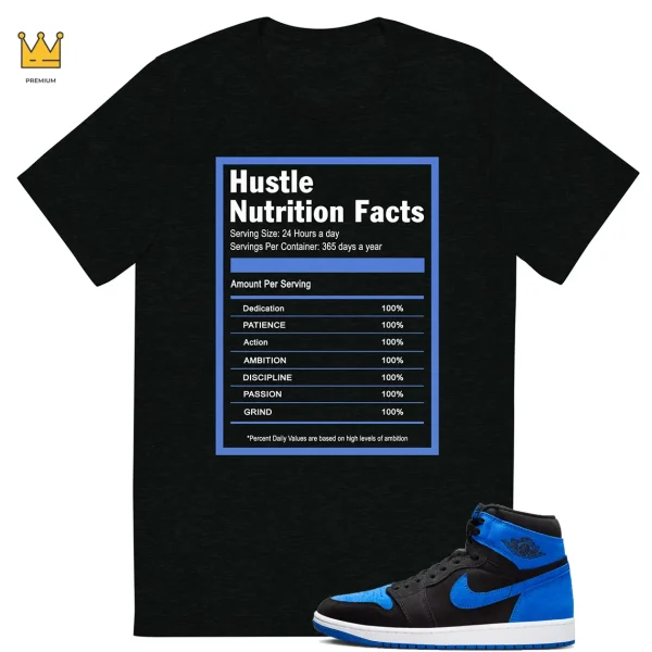 J1 Royal Reimagined Shirt - Hustle Facts Graphic