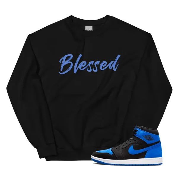 Sweater for Jordan 1 Royal Reimagined Matching Blessed Sweatshirt