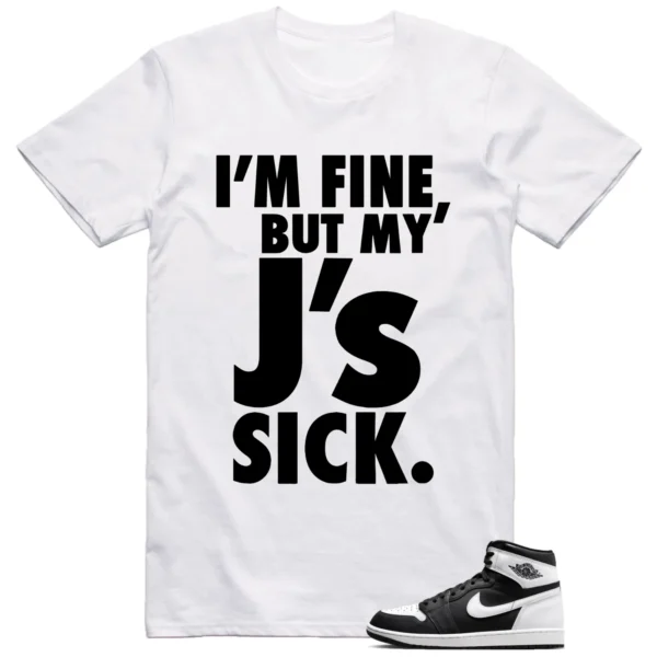 Jordan 1 Black White Shirt Sick Js Graphic