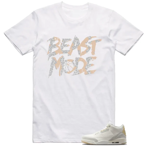 Jordan 3 Craft Ivory Shirt Beast Mode Graphic