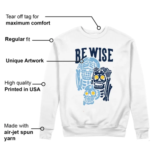 Be Wise Sweatshirt to Match Jordan 1 High First in Flight