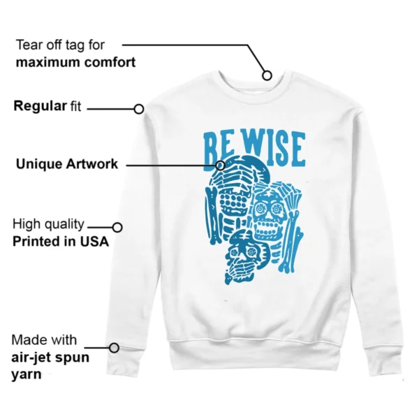 Be Wise Sweatshirt to Match Jordan 4 Military Blue