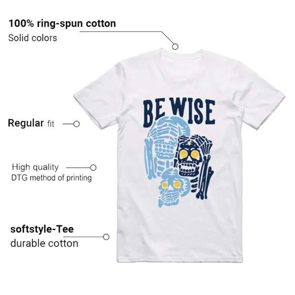 Be Wise T-shirt to Match Jordan 1 High First in Flight