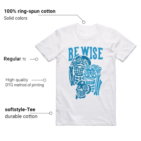 Be Wise T-shirt to Match Jordan 4 Military Blue