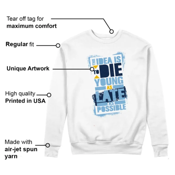 Die Young Sweatshirt to Match Jordan 1 High First in Flight