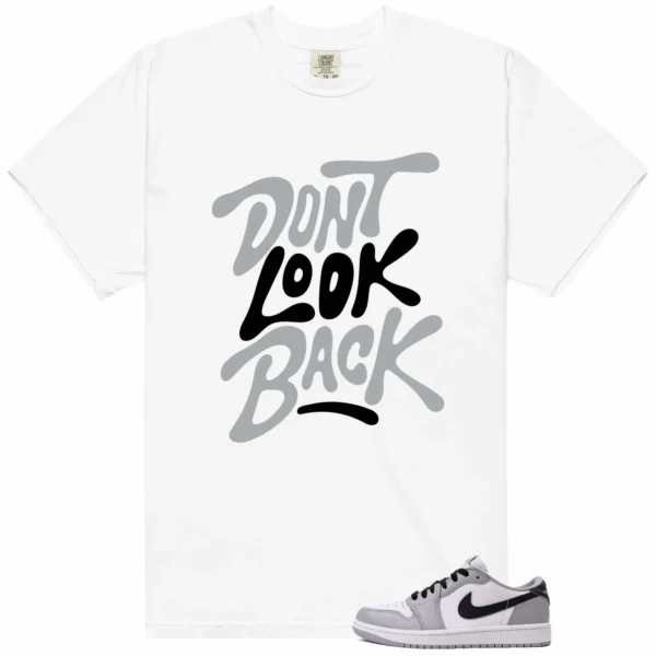 Dont Look Back Shirt to Match Jordan 1 Retro Barons