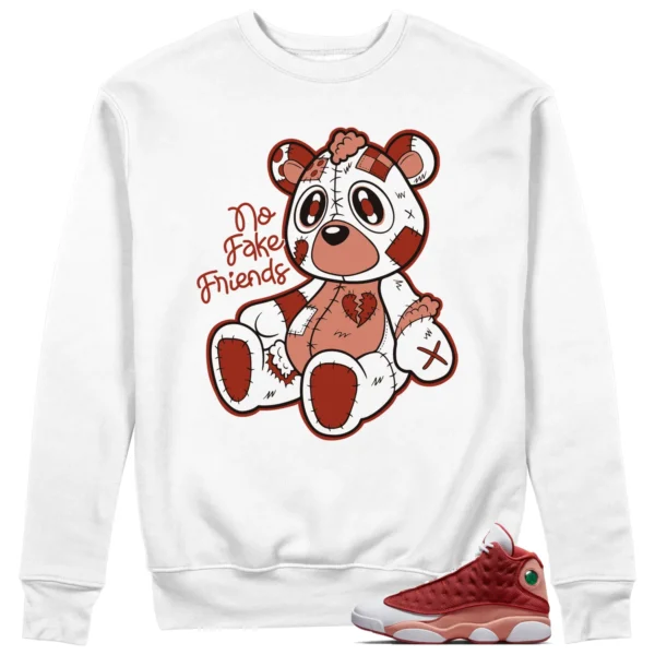 Fake Friends Sweatshirt to Match Jordan 13 Dune Red