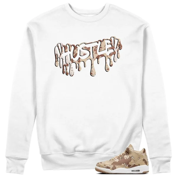 Hustle Sweatshirt to Match Jordan 3 Desert Camo