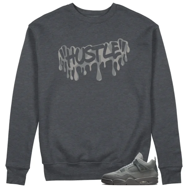 Hustle Sweatshirt to Match Jordan 4 SE Wet Cement