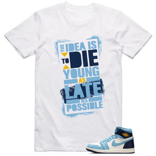 Jordan 1 First in Flight Shirt Die Young Graphic