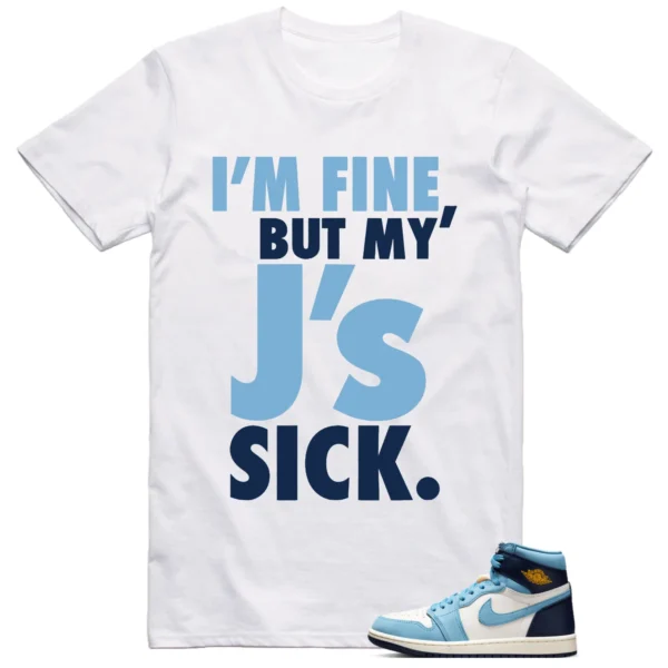 Jordan 1 First in Flight Shirt Sick Js Graphic