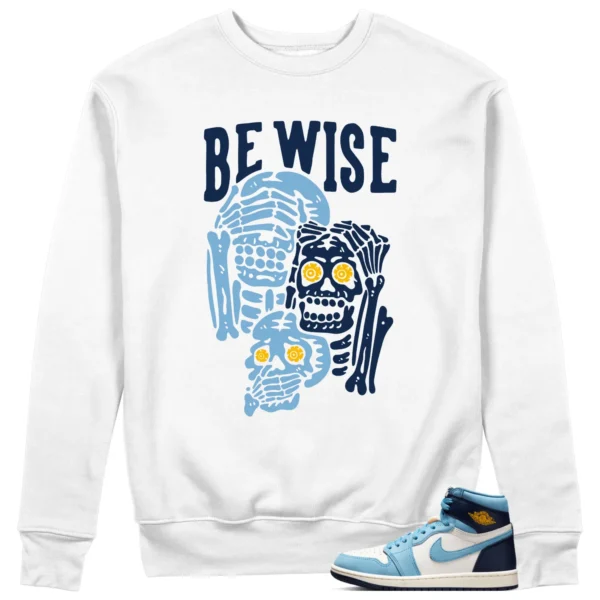 Jordan 1 First in Flight Sweatshirt Be Wise Graphic