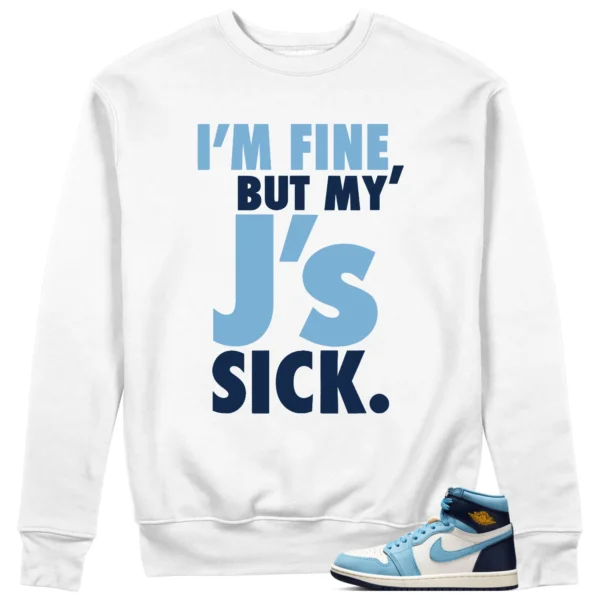 Jordan 1 First in Flight Sweatshirt Sick Js Graphic