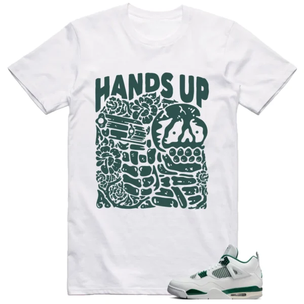 Jordan 4 Oxidized Green Shirt Hands Up Graphic