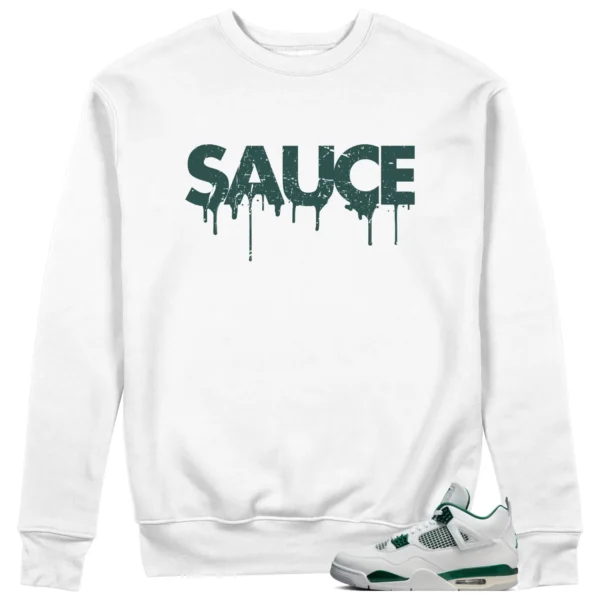 Jordan 4 Oxidized Green Sweatshirt Sauce Graphic