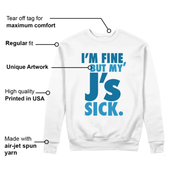 Sick Js Sweatshirt to Match Jordan 4 Military Blue