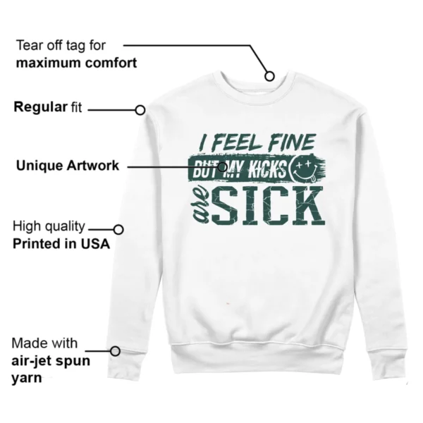 Sick Kicks Sweatshirt to Match Jordan 4 Oxidized Green