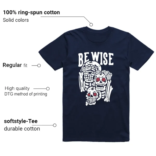 Be Wise Shirt to Match Jordan 6 Olympic Features