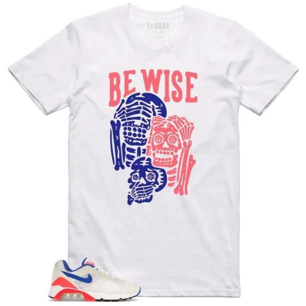 Be Wise Shirt to Match Nike Air Max 180 Ultramarin 2024