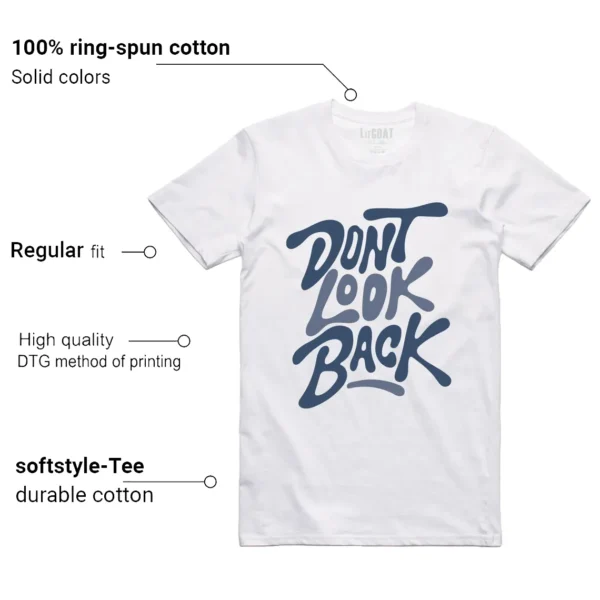 Dont Look Back Shirt to Match Jordan 11 Diffused Blue Features