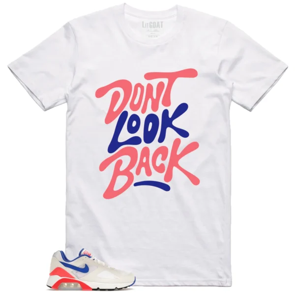 Dont Look Back Shirt to Match Nike Air Max 180 Ultramarin 2024