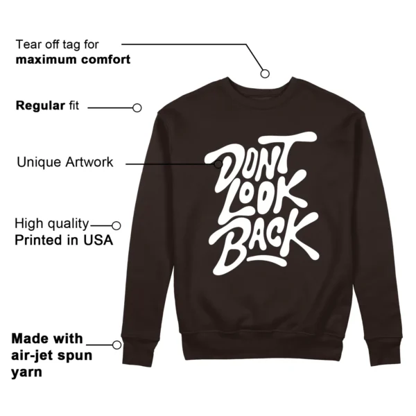 Dont Look Back Sweatshirt to Match Nike Dunk Low Next Nature Baroque Brown Features