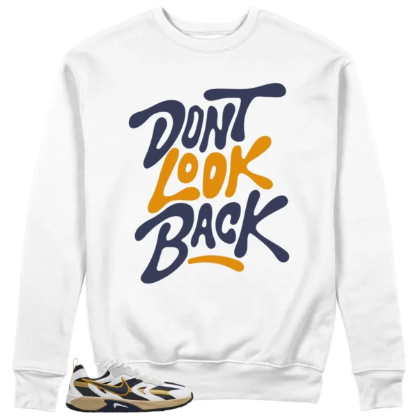 Dont Look Back Sweatshirt to Match WMNS Nike Jam White Midnight Navy Gold