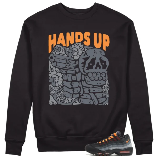 Hands Up Sweatshirt to Match Nike Air Max 95 Black Hyper Crimson