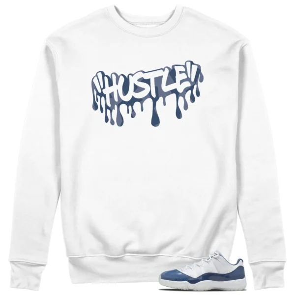 Hustle Sweatshirt to Match Jordan 11 Diffused Blue