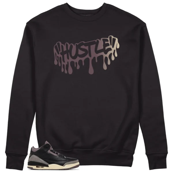 Hustle Sweatshirt to Match Jordan 3 While You Were Sleeping