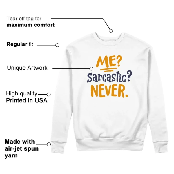 Me Sarcastic Never Sweatshirt to Match WMNS Nike Jam White Midnight Navy Gold Features