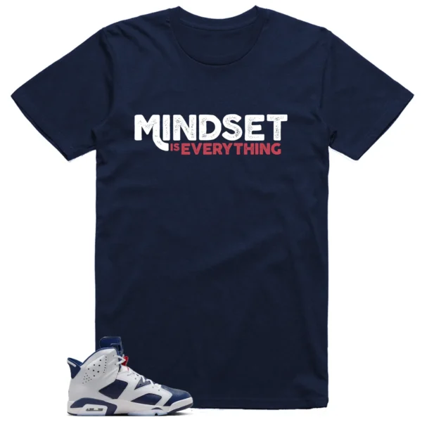 Mindset Shirt to Match Jordan 6 Olympic