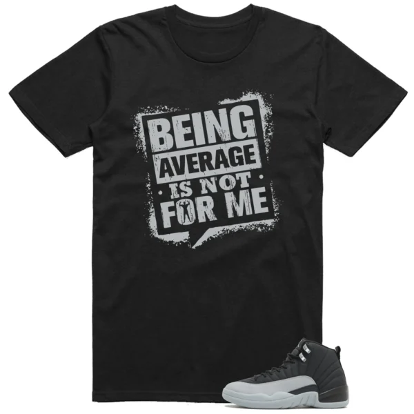 Average Not Me Tee Matches Jordan 12 Black Wolf Grey Sneaker