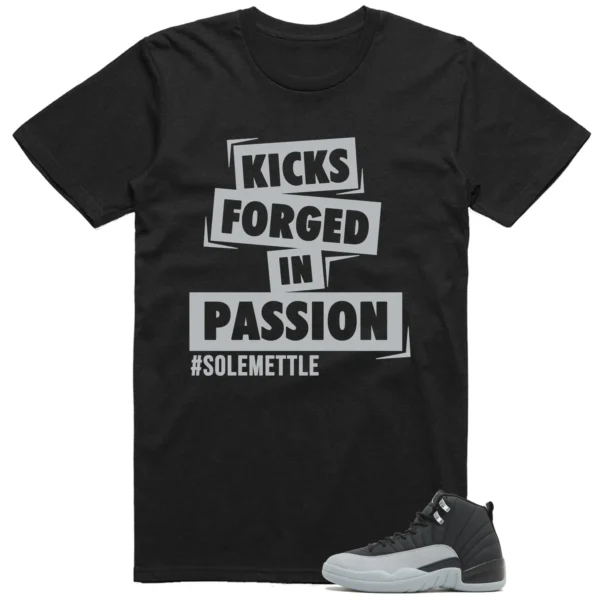 Passion Kicks Tee - Perfect Match for Jordan 12 Black Wolf Grey