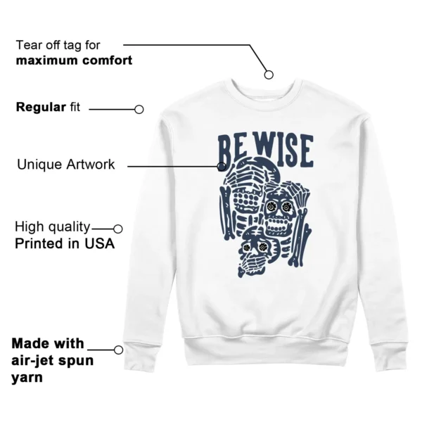 Be Wise Sweatshirt to Match Jordan 1 High OG Midnight Navy Features