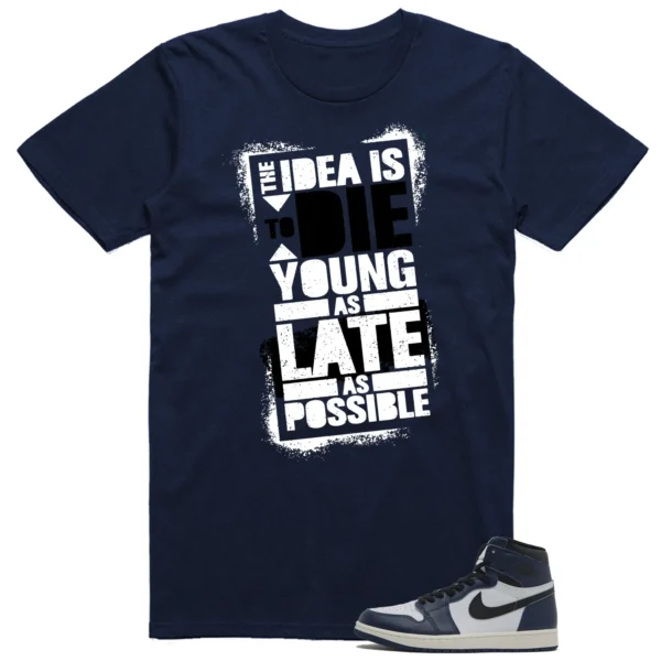 Air Jordan 1 High OG Midnight Navy Matching T-shirt Die Young