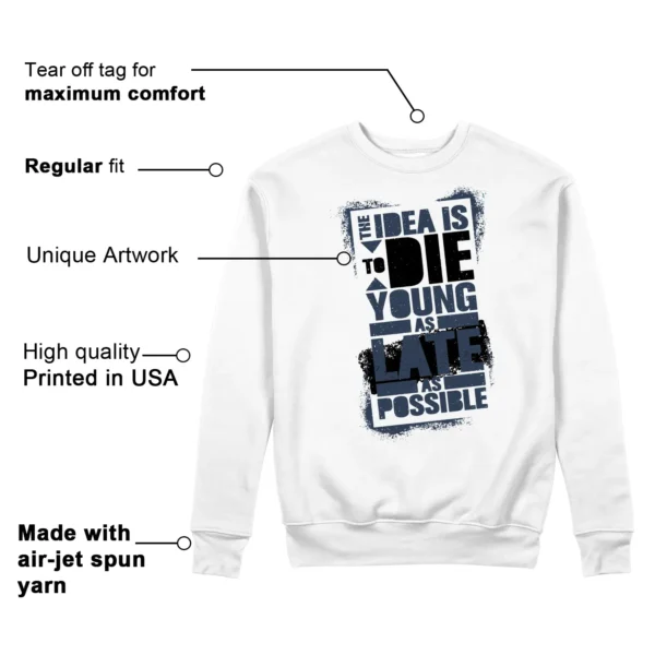 Die Young Sweatshirt to Match Jordan 1 High OG Midnight Navy Features