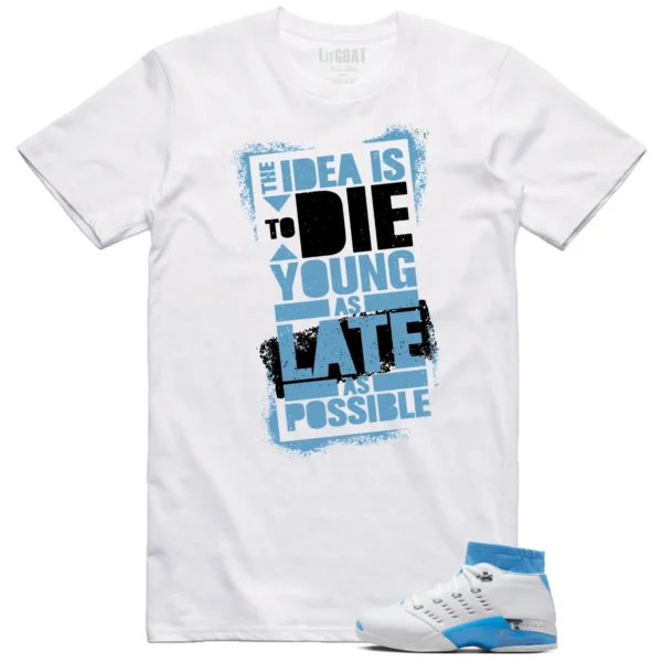 Jordan 17 Low UNC 2024 Matching T-shirt Die Young