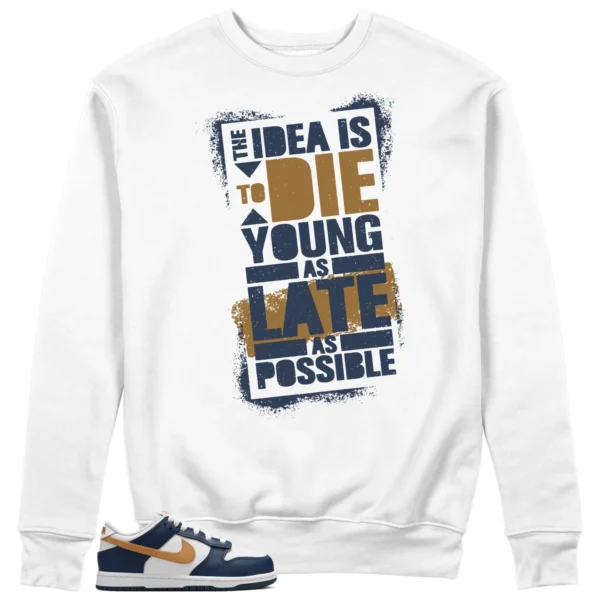 Die Young Sweatshirt to Match Nike Dunk Low Midnight Navy Wheat