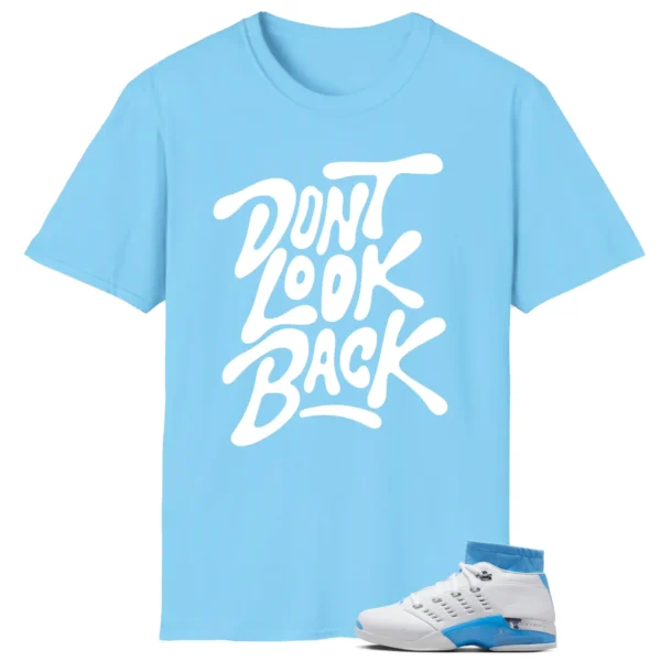 Air Jordan 17 Low UNC 2024 Matching T-shirt Dont Look Back