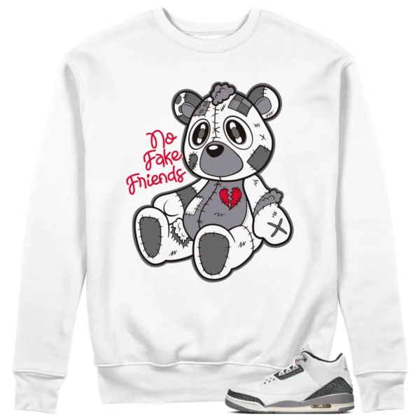 Fake Friends Sweatshirt to Match Jordan 3 Cement Grey