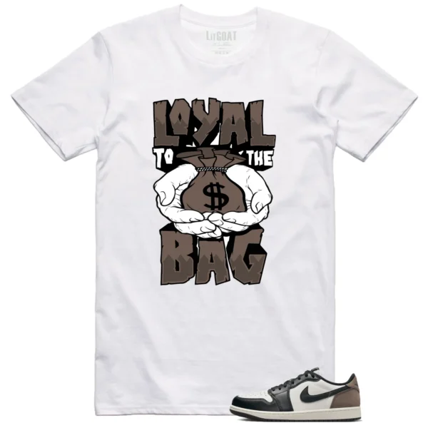 Loyal Bag Shirt to Go with Jordan 1 Retro Low OG Mocha