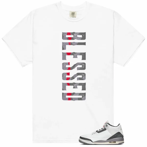 Blessed Tee | Jordan 3 Cement Grey Match