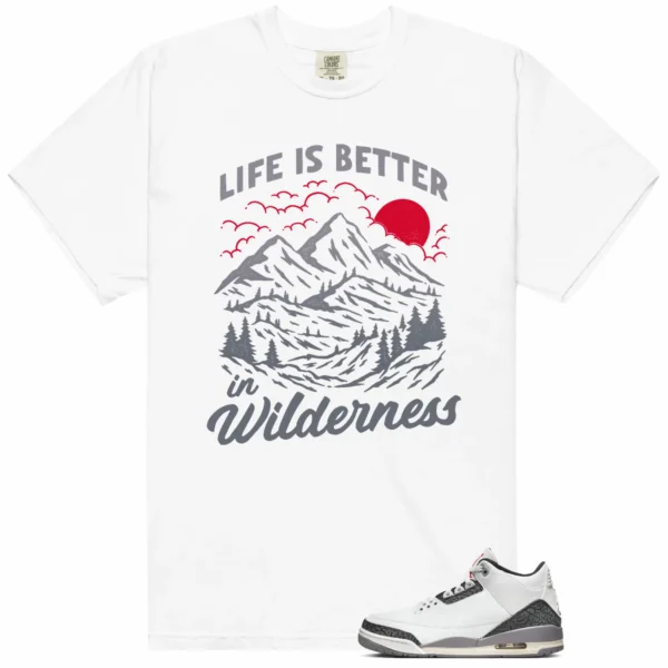 Wilderness Tee - Perfect with Jordan 3 Cement Grey