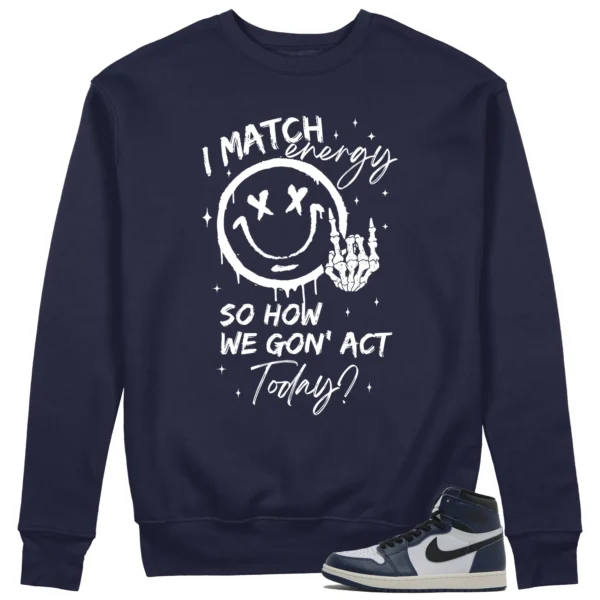 Match Energy Sweatshirt to Match Air Jordan 1 High OG Midnight Navy