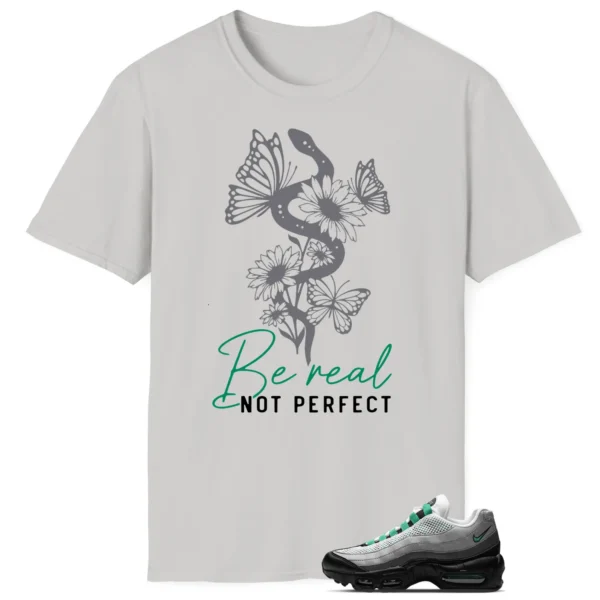 Be Real Tee to Match Air Max 95 Next Nature Stadium Green