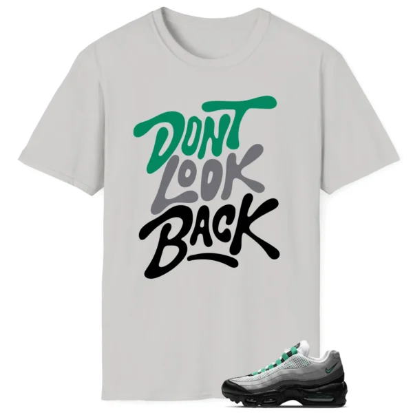 Air Max 95 Next Nature Stadium Green Style: Don't Look Back Shirt