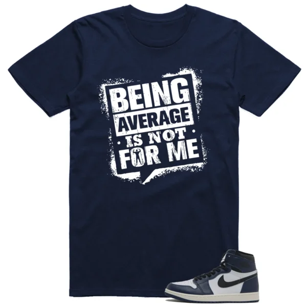 Air Jordan 1 High OG Midnight Navy Matching T-shirt Not For Me