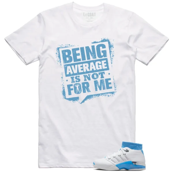 Jordan 17 Low UNC 2024 Matching T-shirt Not For Me